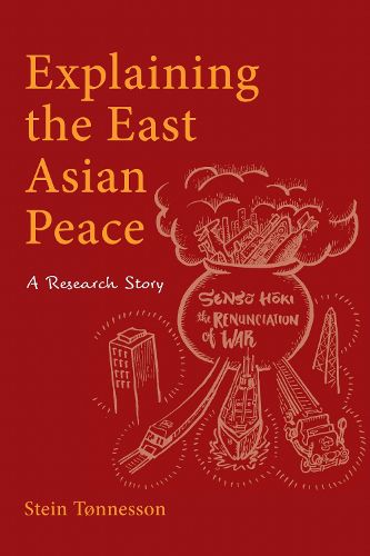 Cover image for Explaining the East Asian Peace: A Research Story