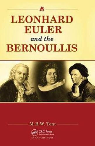 Leonhard Euler and the Bernoullis: Mathematicians from Basel