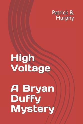 High Voltage - A Bryan Duffy Mystery