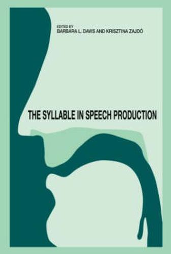 Cover image for The Syllable in Speech Production: Perspectives on the Frame Content Theory