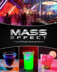 Cover image for Mass Effect: The Official Cocktail Book