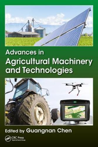 Cover image for Advances in Agricultural Machinery and Technologies