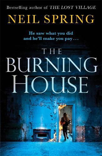 The Burning House: A Gripping And Terrifying Thriller, Based on a True Story!