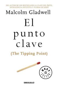 Cover image for El punto clave / The Tipping Point