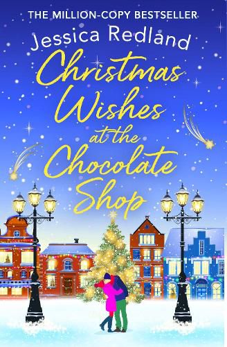 Cover image for Christmas Wishes at the Chocolate Shop: The perfect festive treat from bestseller Jessica Redland