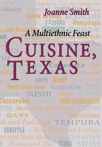 Cover image for Cuisine, Texas: A Multiethnic Feast