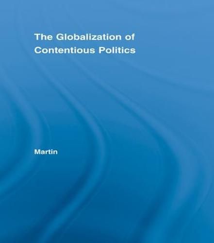 Cover image for The Globalization of Contentious Politics: The Amazonian Indigenous Rights Movement