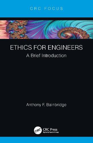 Ethics for Engineers: A Brief Introduction: A Brief Introduction