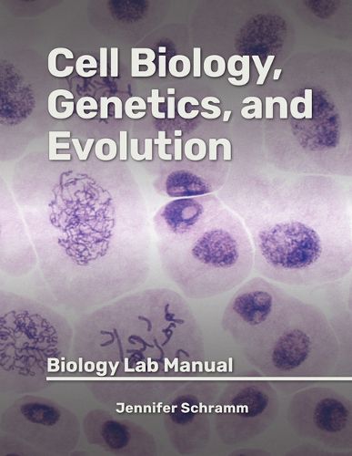 Cover image for Cell Biology, Genetics, and Evolution