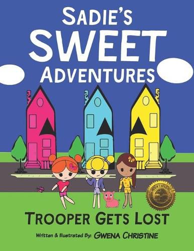 Cover image for Sadie's Sweet Adventures: Trooper Gets Lost