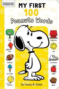 Cover image for My First 100 Peanuts Words