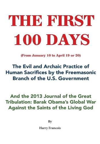 Cover image for The First 100 Days: The Evil Practice of Human Sacrifices