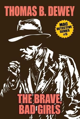 The Brave, Bad Girls: Mac #5