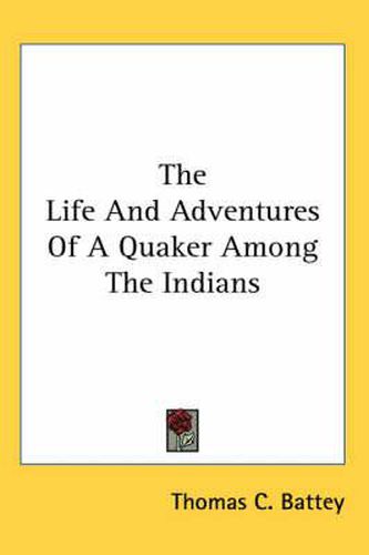 Cover image for The Life and Adventures of a Quaker Among the Indians