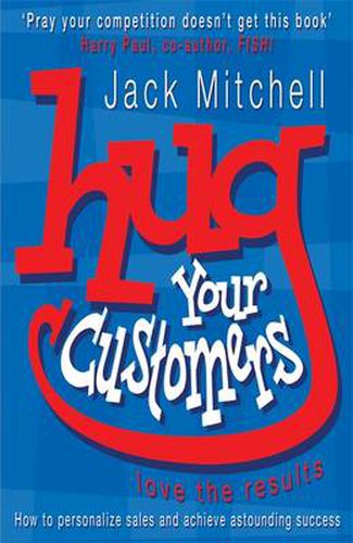 Cover image for Hug Your Customers: Love the Results