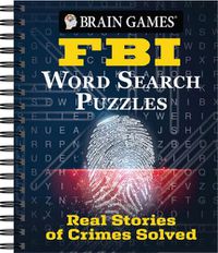 Cover image for Brain Games - FBI Word Search Puzzles: Real Stories of Crimes Solved