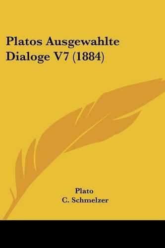 Platos Ausgewahlte Dialoge V7 (1884)