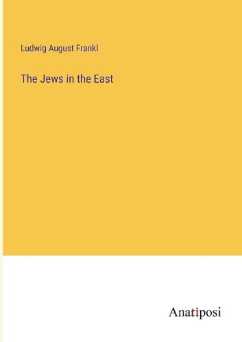 Cover image for The Jews in the East