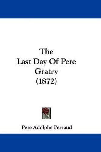 Cover image for The Last Day Of Pere Gratry (1872)