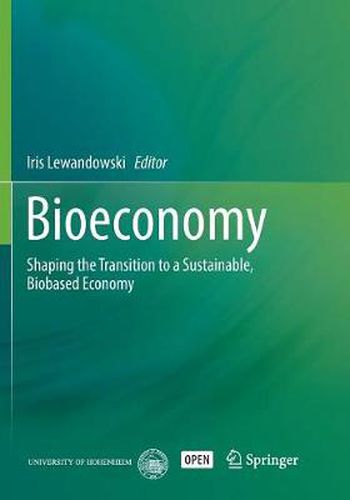 Bioeconomy: Shaping the Transition to a Sustainable, Biobased Economy