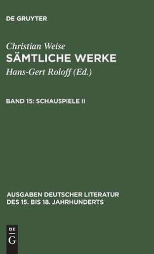 Samtliche Werke, Band 15, Schauspiele II