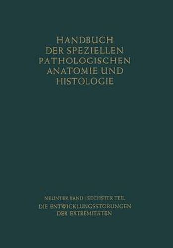 Bewegungsapparat: Sechster Teil: Die Entwicklungsstoerungen Der Extremitaten