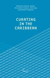 Cover image for Curating in the Carribean