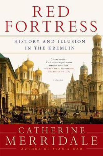 Cover image for Red Fortress: History and Illusion in the Kremlin