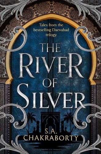 The River of Silver: Tales from the Daevabad Trilogy