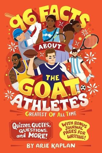 Cover image for 96 Facts About the G.O.A.T. Athletes (Greatest of All Time)