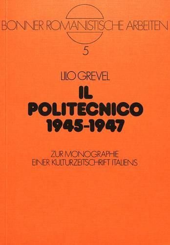 Il Politecnico 1945-1947: Zur Monographie Einer Kulturzeitschrift Italiens