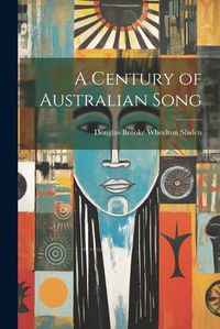 Cover image for A Century of Australian Song