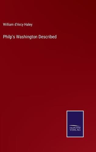Cover image for Philp's Washington Described