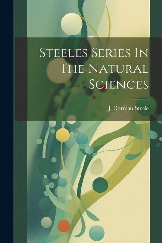 Cover image for Steeles Series In The Natural Sciences