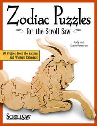 Cover image for Zodiac Puzzles for Scroll Saw Woodworking: 30 Projects from the Eastern and Western Calendars