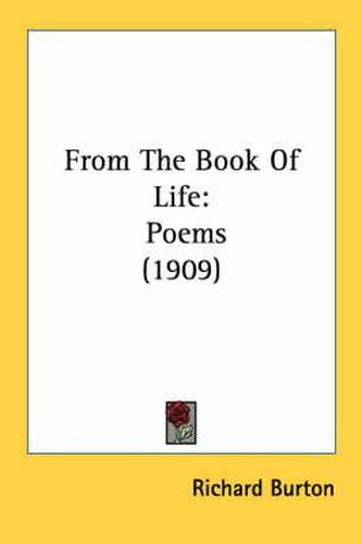 Cover image for From the Book of Life: Poems (1909)