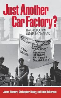 Cover image for Just Another Car Factory?: Lean Production and Its Discontents