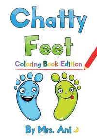 Cover image for Chatty Feet: Coloring Book Edition