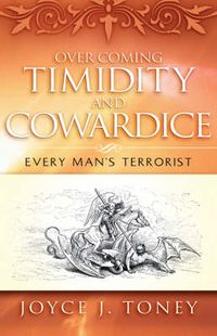 Cover image for Over Coming Timidity and Cowardice