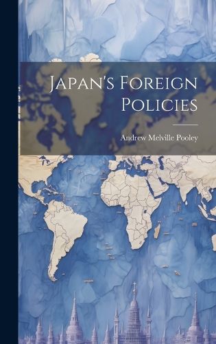 Cover image for Japan's Foreign Policies