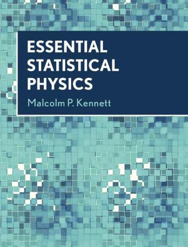 Essential Statistical Physics