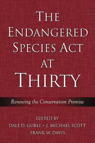 Cover image for The Endangered Species Act at Thirty: Vol. 1: Renewing the Conservation Promise