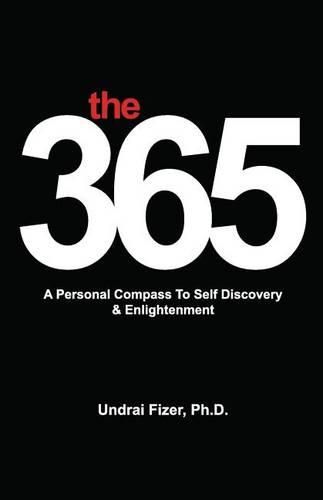 Cover image for The 365, a Personal Compass to Self Discovery & Enlightenment