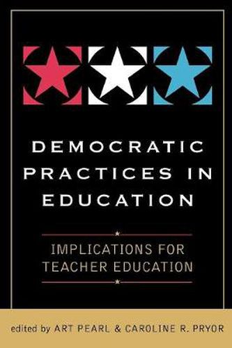 Cover image for Democratic Practices in Education: Implications for Teacher Education