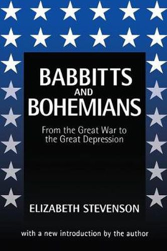 Babbitts and Bohemians: From the Great War to the Great Depression