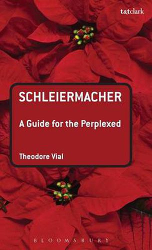 Cover image for Schleiermacher: A Guide for the Perplexed