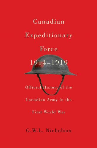 Cover image for Canadian Expeditionary Force, 1914-1919: Official History of the Canadian Army in the First World War