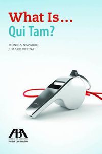 Cover image for What is...Qui Tam?