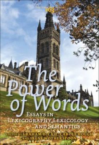 Cover image for The Power of Words: Essays in Lexicography, Lexicology and Semantics. In Honour of Christian J.Kay