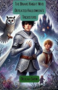 Cover image for The Brave Knight Who Defeated Halloween's Tricksters